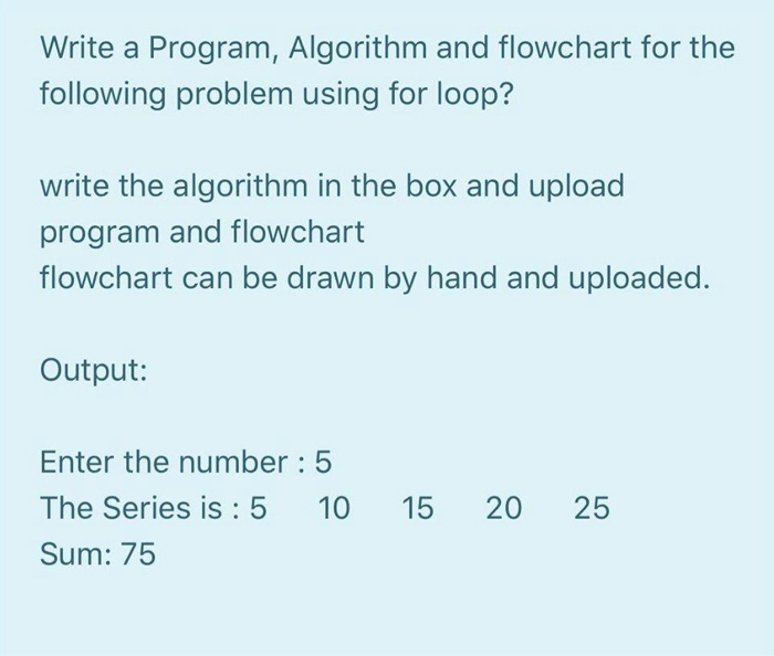 Solved Write a Program, Algorithm and flowchart for the | Chegg.com