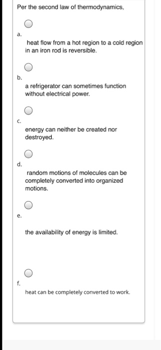 Solved Per The Second Law Of Thermodynamics, A. Heat Flow | Chegg.com