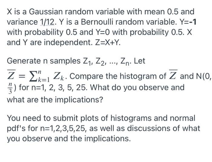 Solved X is a Gaussian random variable with mean 0.5 and | Chegg.com