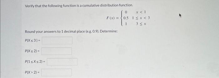 Solved Verify that the following function is a cumulative | Chegg.com