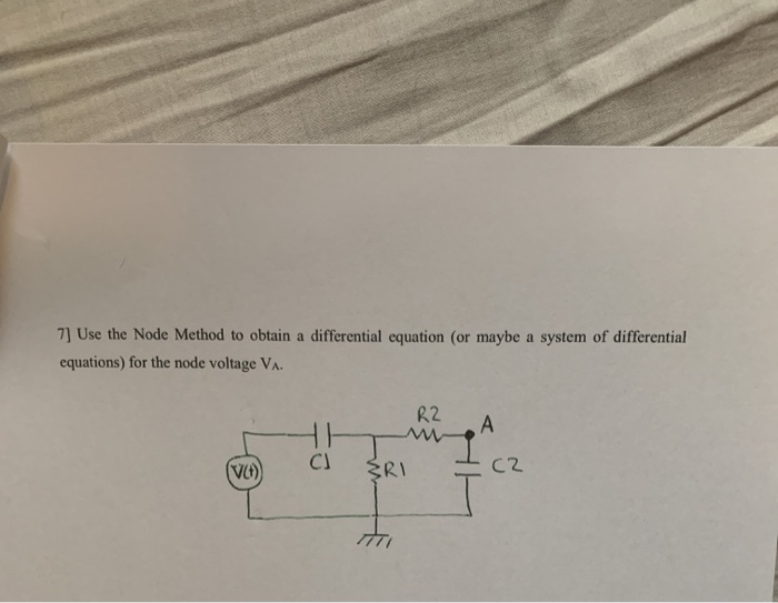 Solved 7] Use the Node Method to obtain a differential | Chegg.com