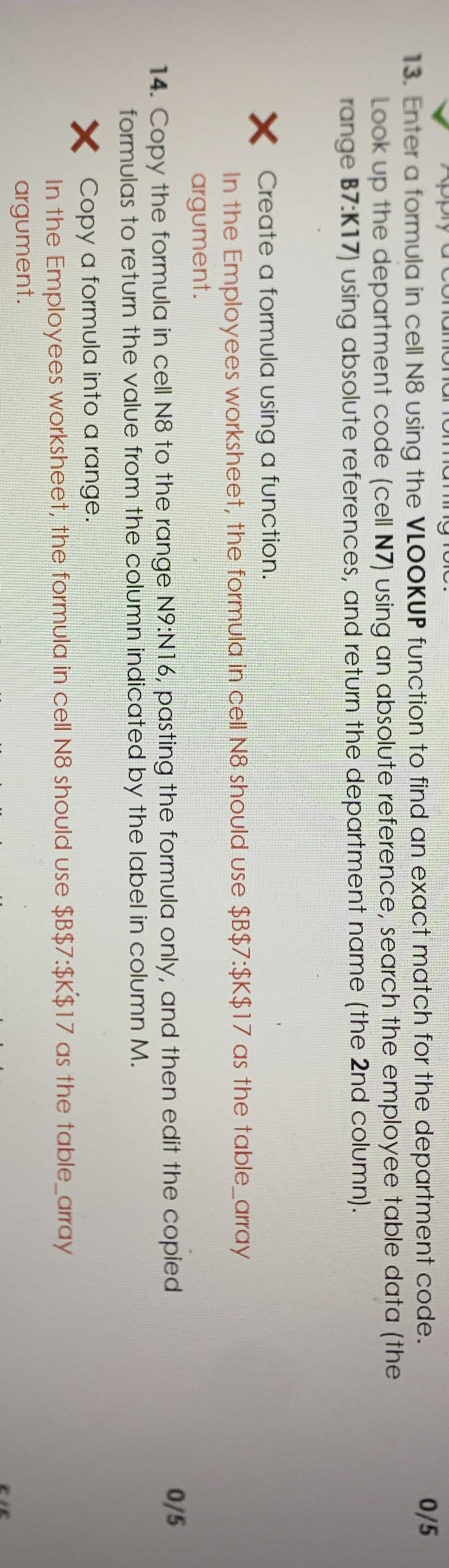 Enter a formula in cell N8 ﻿using the VLOOKUP