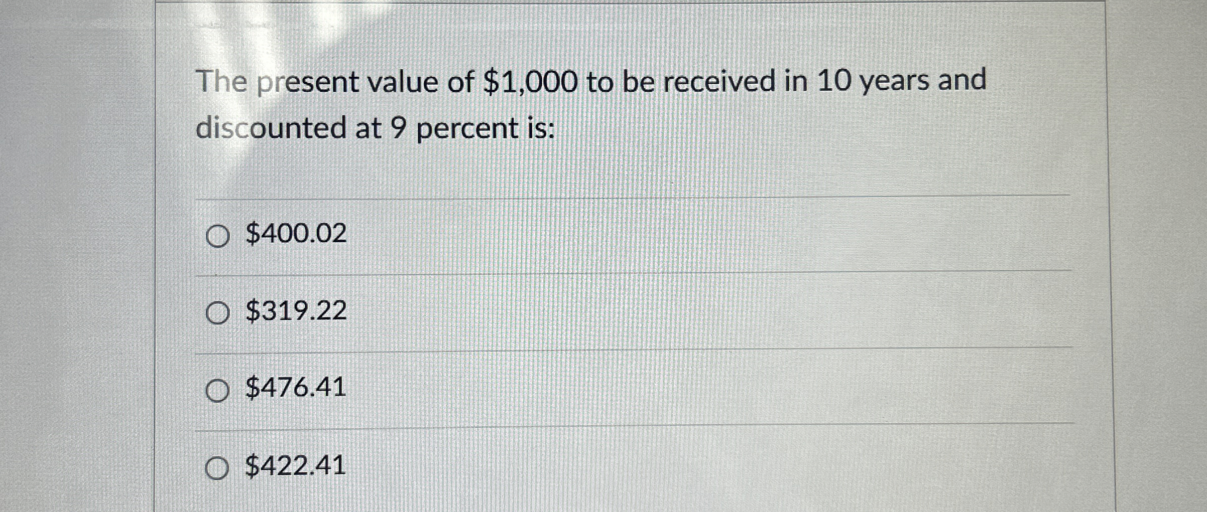 Solved The present value of $1,000 ﻿to be received in 10 | Chegg.com