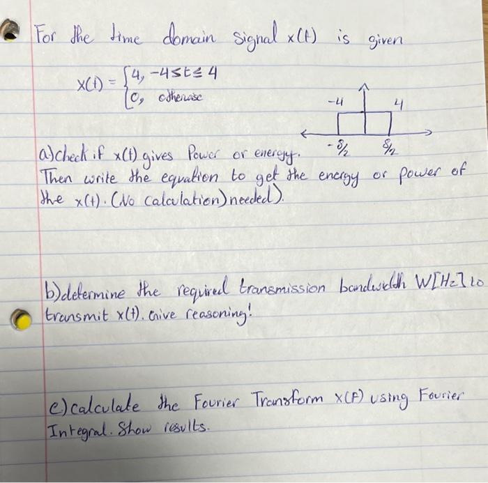 Solved For the time domain signal x(t) is given | Chegg.com