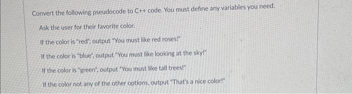 Solved Convert the following pseudocode to Ct+ code. You | Chegg.com