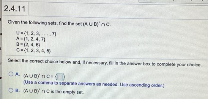 Solved 2.4.11 Given the following sets, find the set (A U BY | Chegg.com