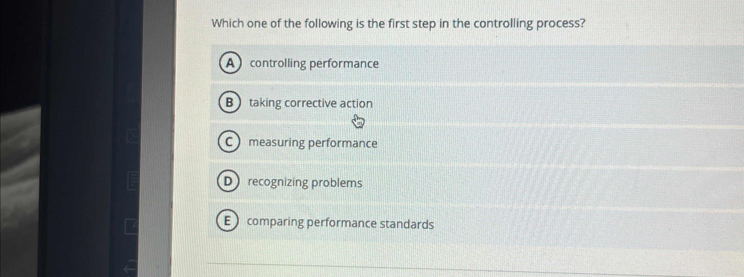 Solved Which one of the following is the first step in the | Chegg.com