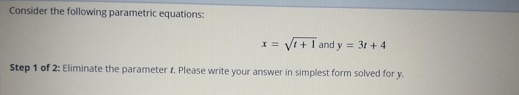 Solved Consider the following parametric equations: x = vt + | Chegg.com