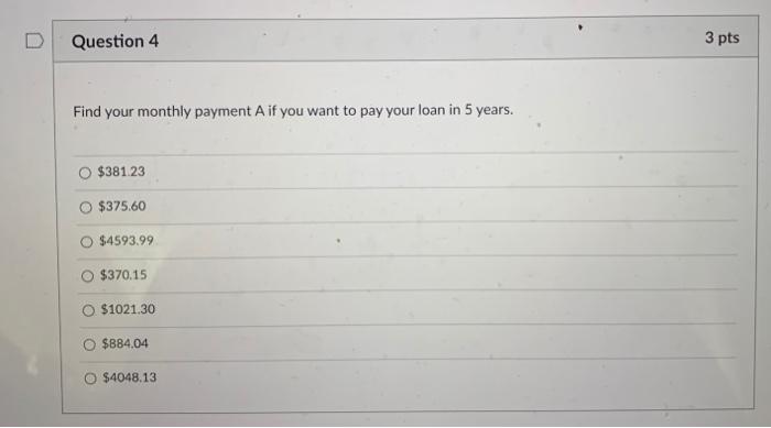 Solved D Question 1 2 pts If you take a loan for a new | Chegg.com
