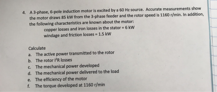 Solved 4. A 3-phase, 6-pole induction motor is excited by a | Chegg.com