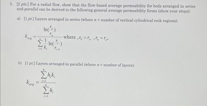 Solved 5. [ 2 pts.] For a radial flow, show that the | Chegg.com