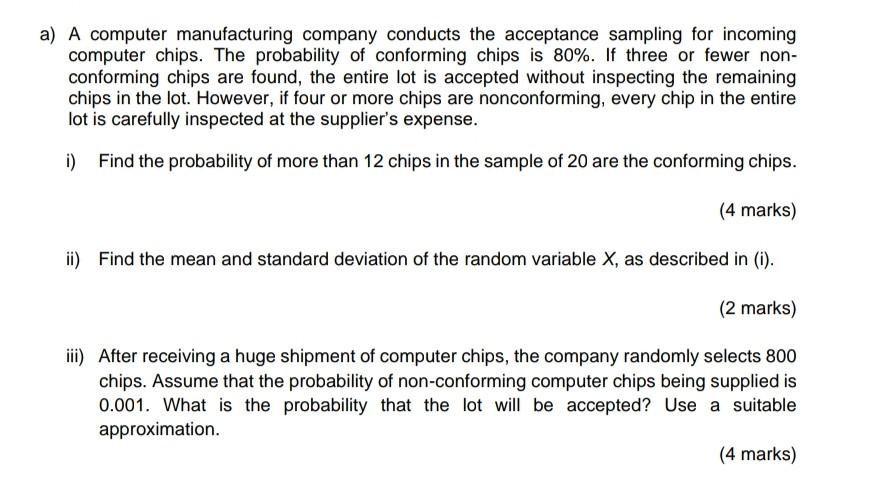 Solved a) A computer manufacturing company conducts the | Chegg.com