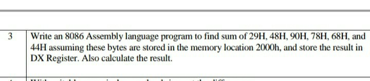 Solved Write an 8086 Assembly language program to find sum | Chegg.com