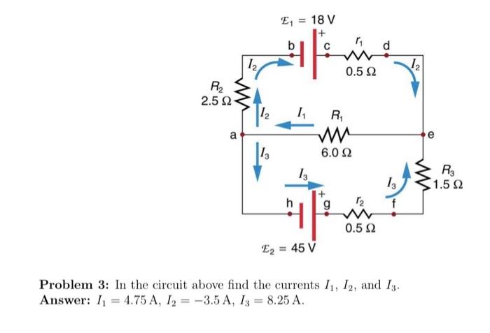 Solved Problem 3: In The Circuit Above Find The Currents | Chegg.com