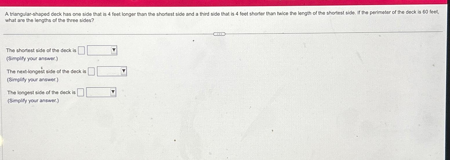 Solved A Triangular Shaped Deck Has One Side That Is 4 ï Feet Chegg