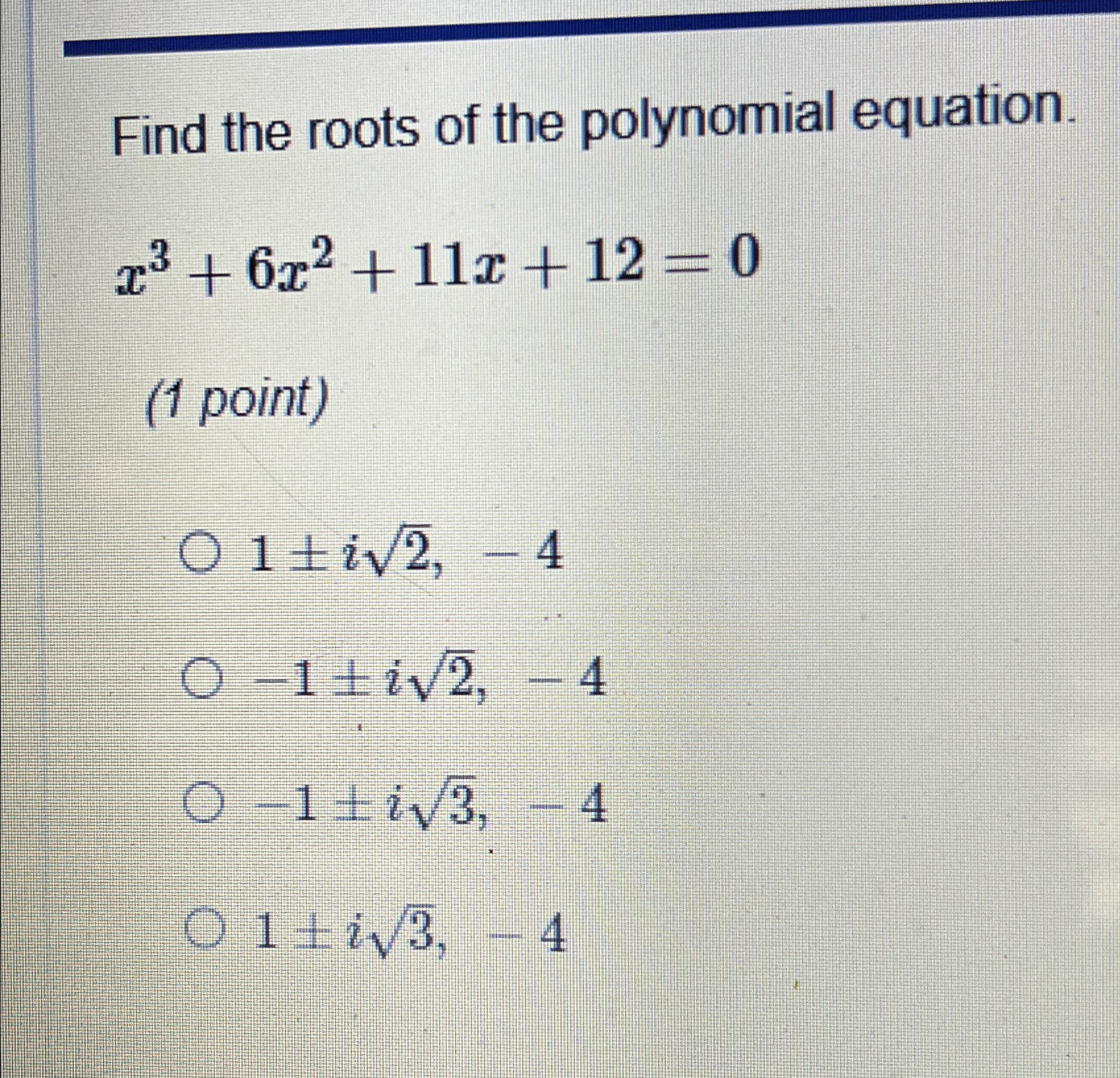 Solved Find the roots of the polynomial | Chegg.com