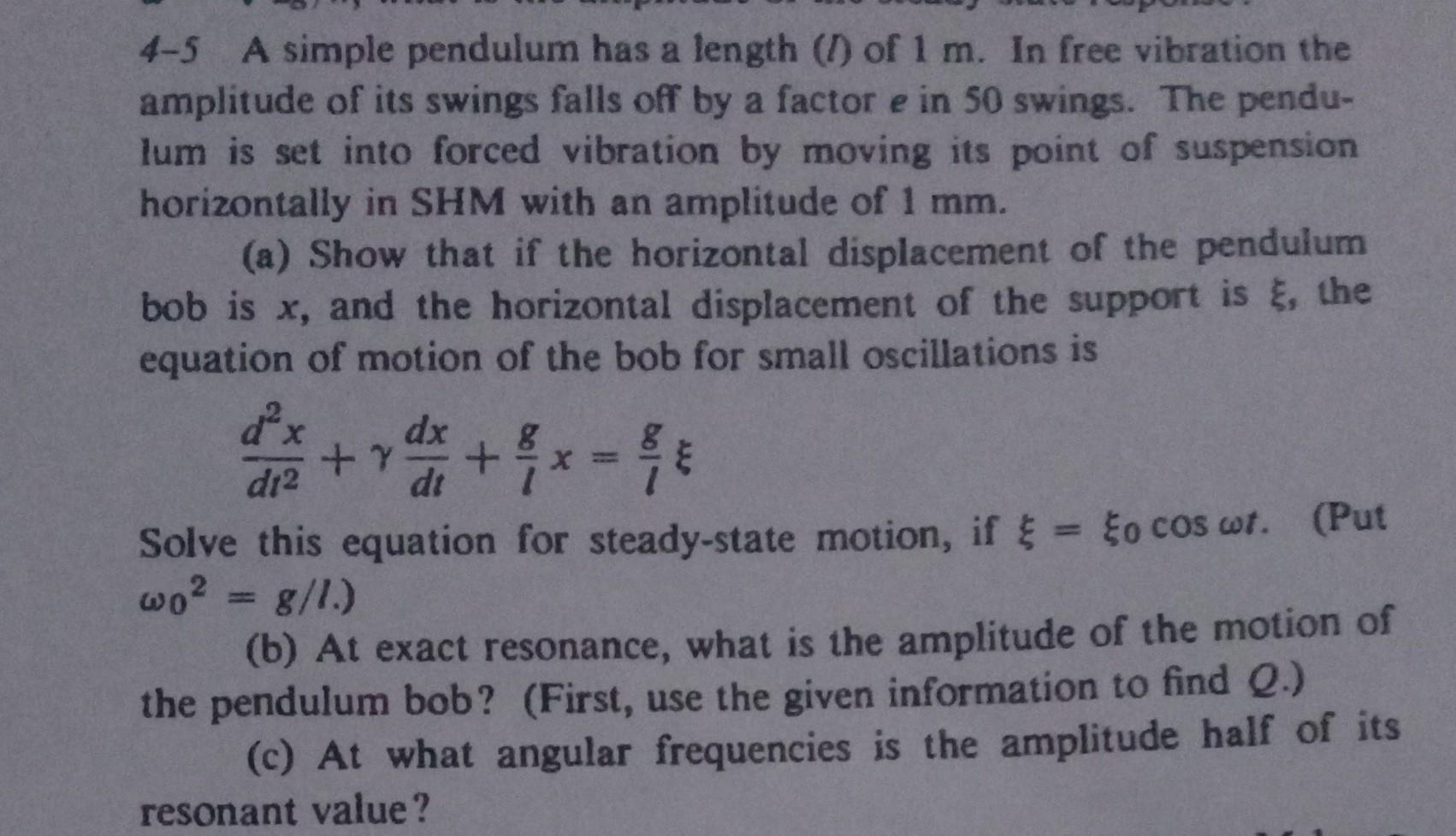 Solved 4-5 A simple pendulum has a length (l) of 1 m. In | Chegg.com