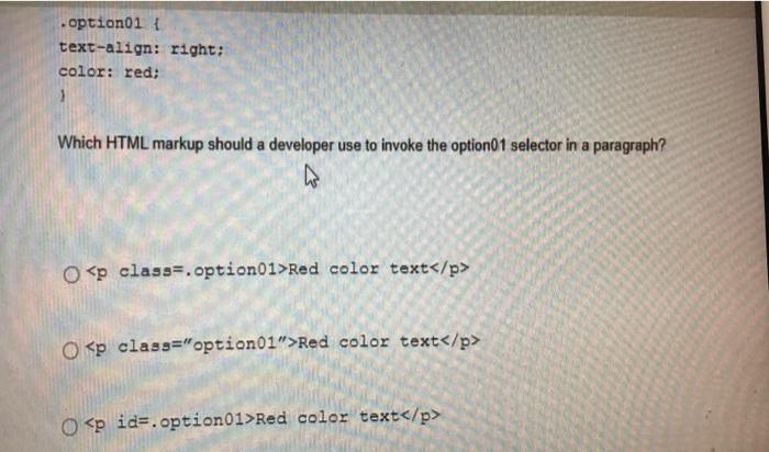 Solved .option01 { text-align: right; color: red; Which HTML | Chegg.com