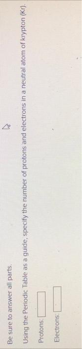 Solved Be sure to answer all parts. Using the Periodic Table | Chegg.com