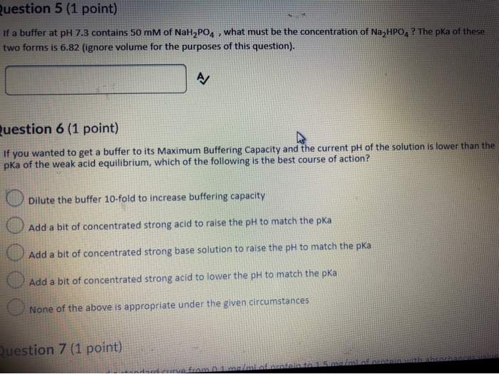 Solved Question 5 (1 point) If a buffer at pH 7.3 contains | Chegg.com