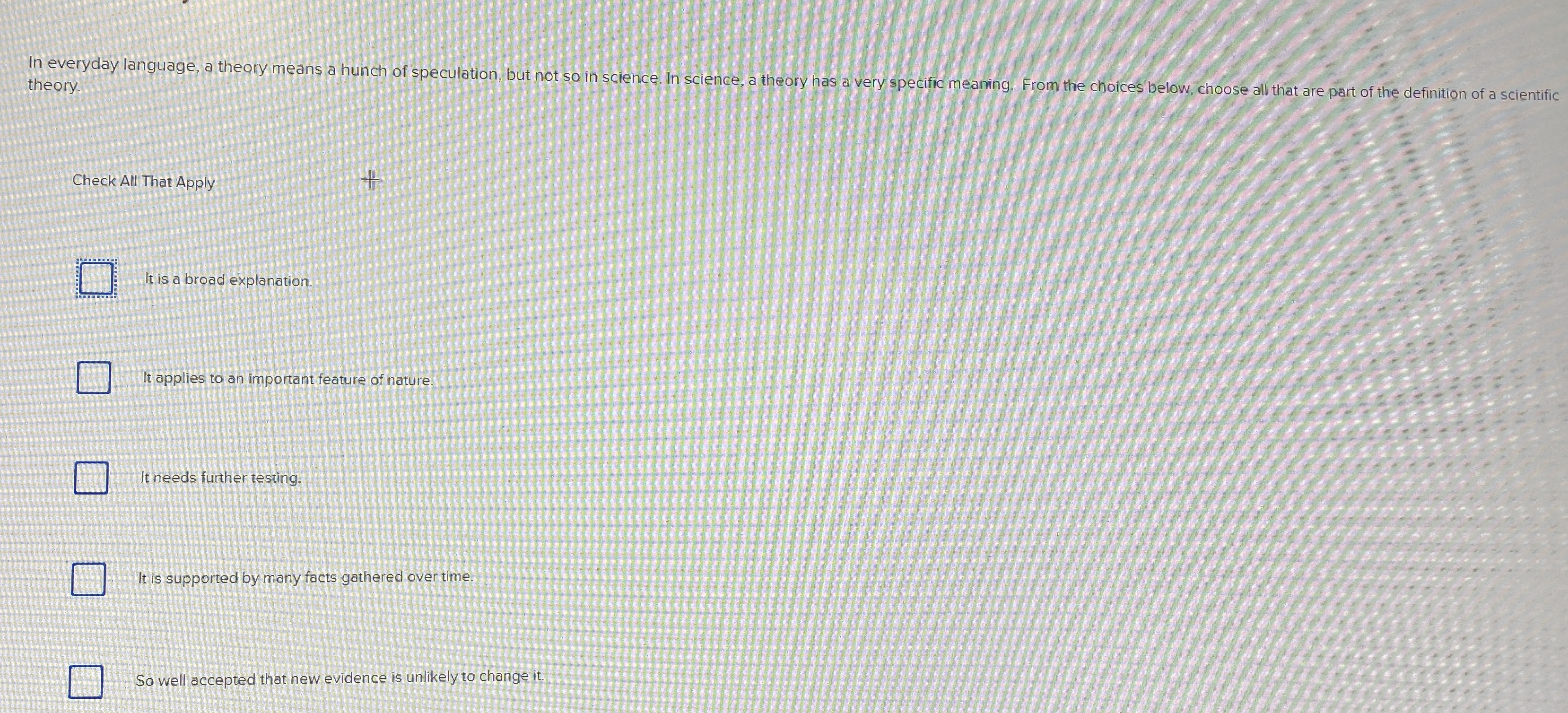 Solved In everyday language, a theory means a hunch of