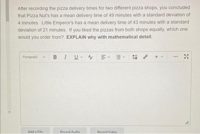 Solved After Recording The Pizza Delivery Times For Two Chegg