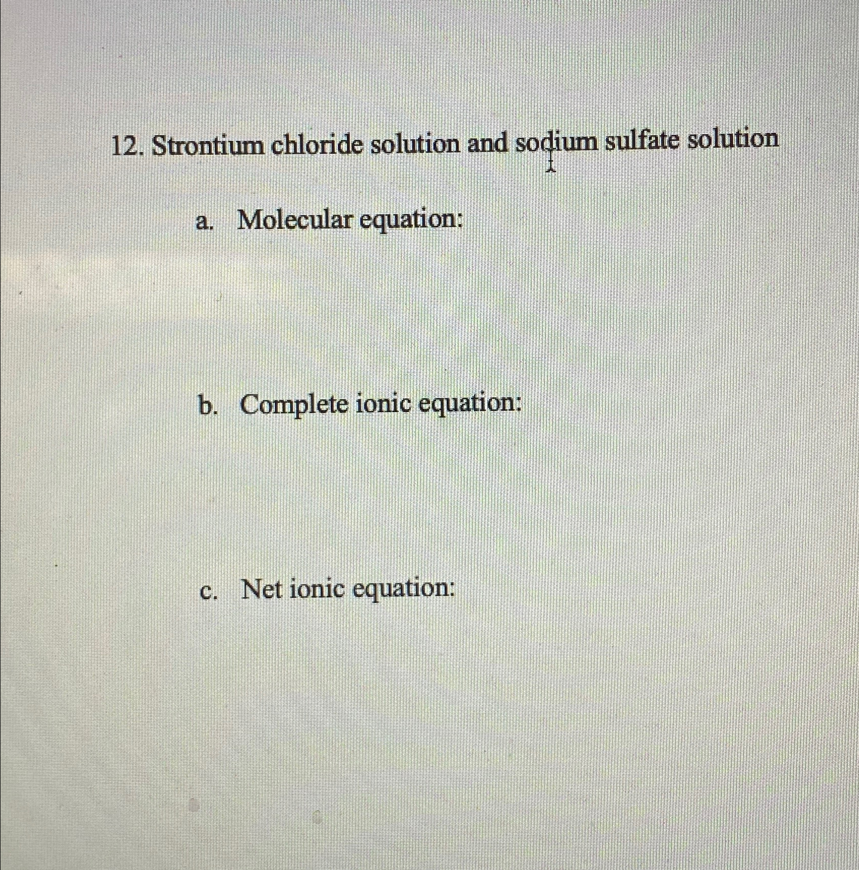 Solved Strontium chloride solution and sodium sulfate | Chegg.com