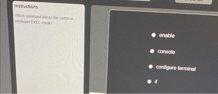Which Command Places the Switch in Privileged EXEC Mode -Networking 101 Explained