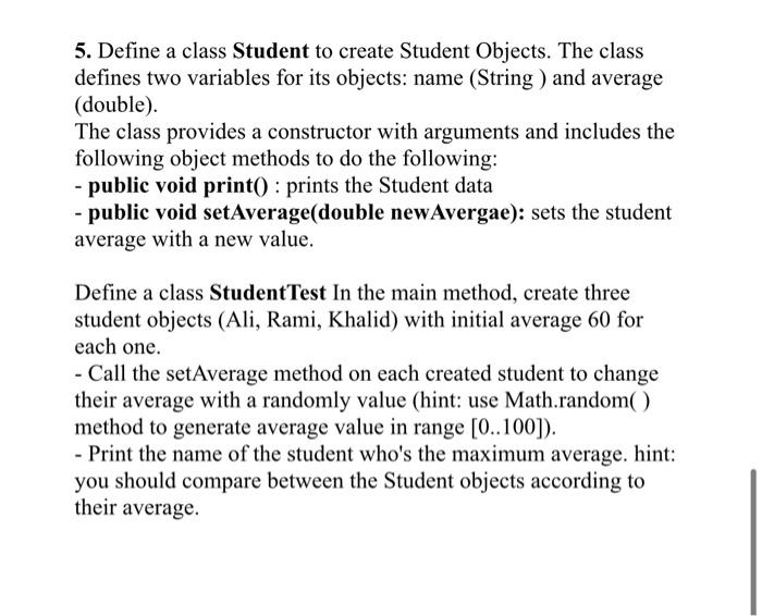 Solved 5. Define a class Student to create Student Objects. | Chegg.com