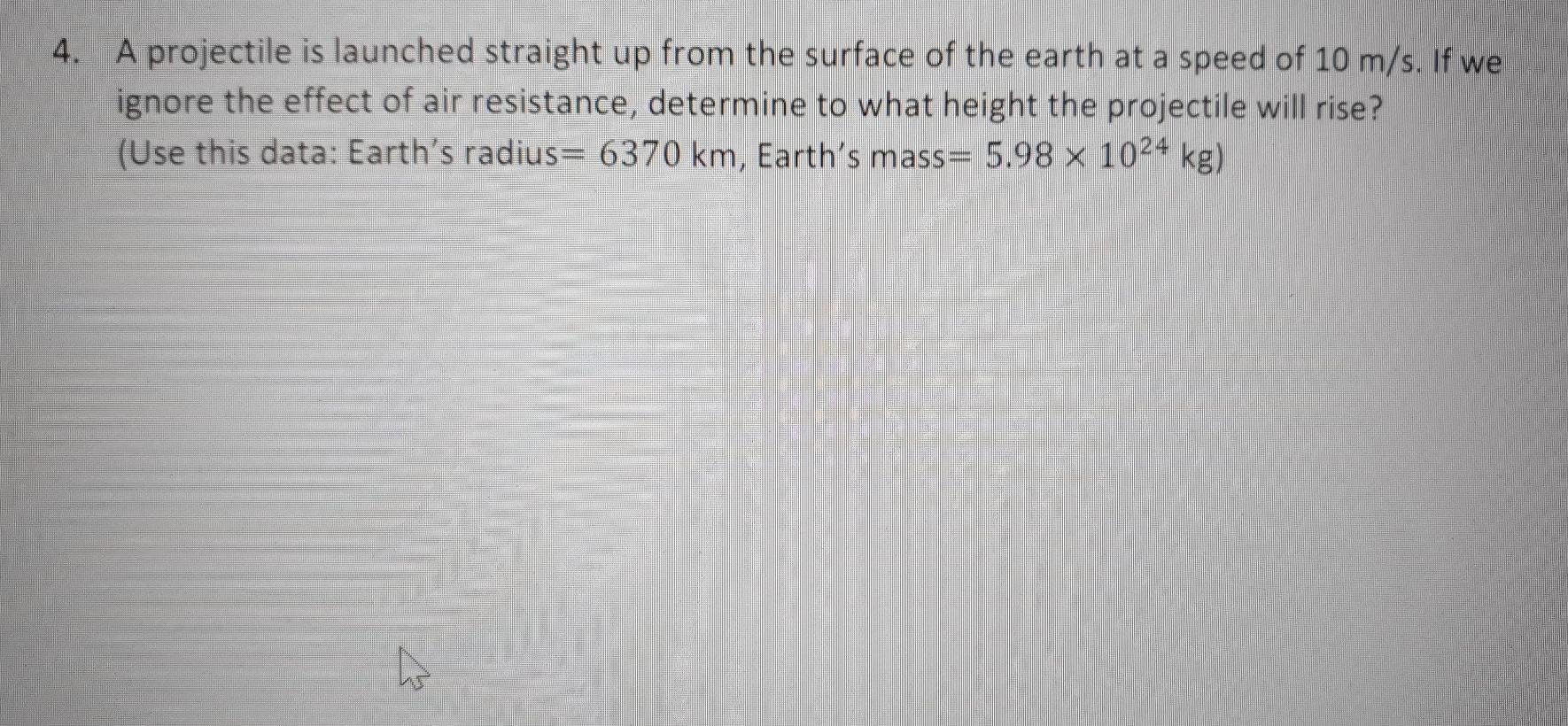 Solved 4. A projectile is launched straight up from the | Chegg.com