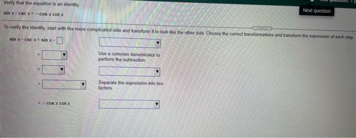 Solved Verify That The Equation Is An Identity Sin X-CSC | Chegg.com