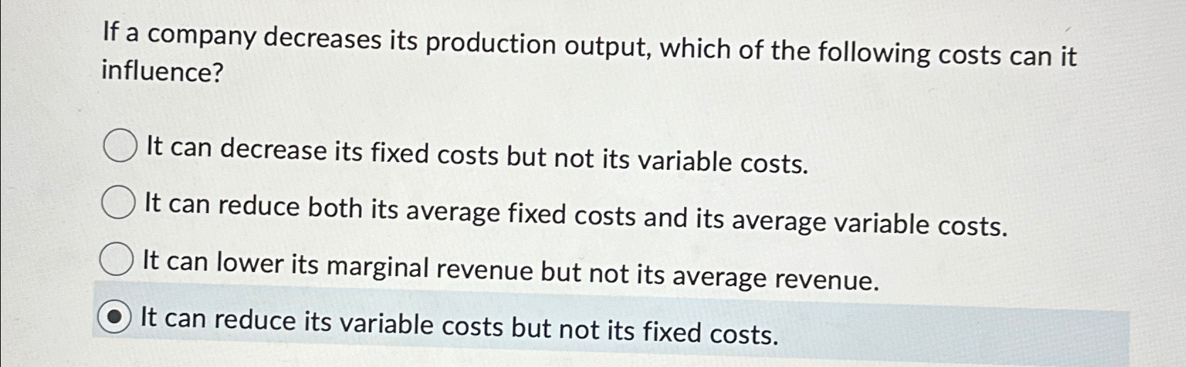 Solved If a company decreases its production output, which | Chegg.com