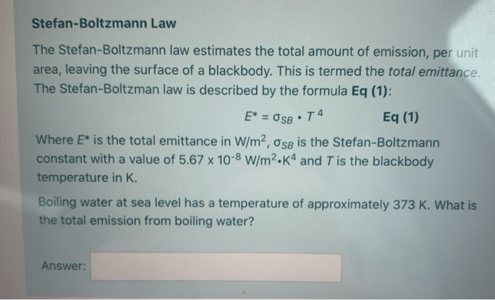 Solved Stefan-Boltzmann Law E* = OSB . 74 The | Chegg.com