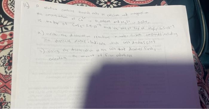 He concentration of \( \mathrm{Ca}^{2+} \) is \( \mathrm{O} \). O4.4M nod \( \mathrm{K}_{2}{ }^{2+} \) is \( 0.03 \mathrm{M} 