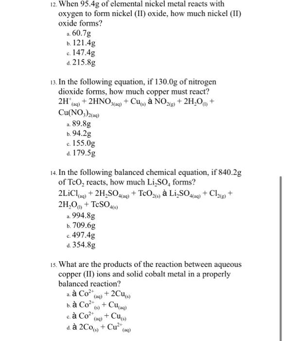 Solved 12. When 95.4g of elemental nickel metal reacts with
