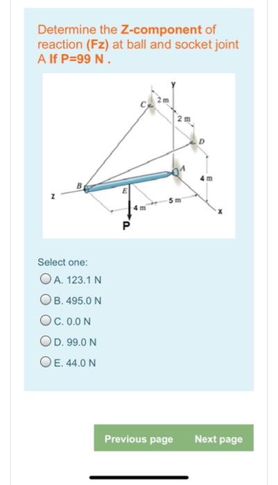 Solved Determine The Z Component Of Reaction Fz At Ball Chegg Com