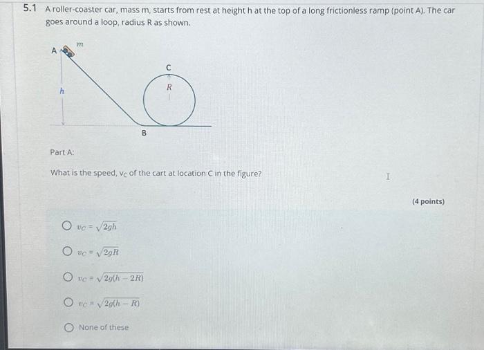 Solved 1 A roller-coaster car, mass m, starts from rest at | Chegg.com