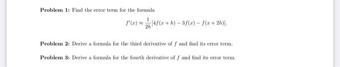 Solved Problem 1: Find the error term for the formula 1' (1) | Chegg.com