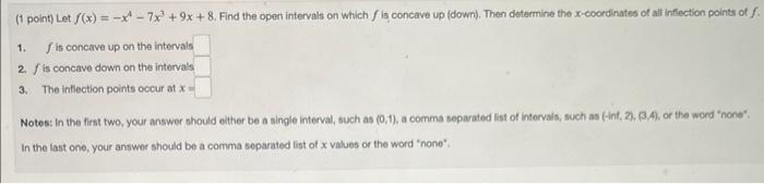Solved 1 Point Let F X −x4−7x3 9x 8 Find The Open