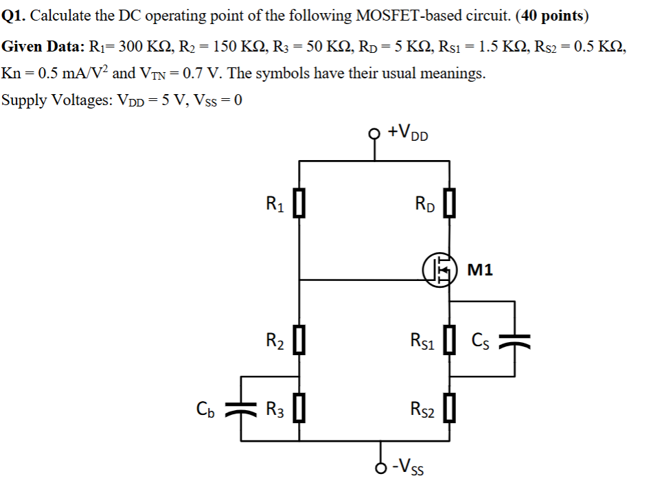 Solved by an EXPERT Q1. ﻿Calculate the DC operating point of the ...