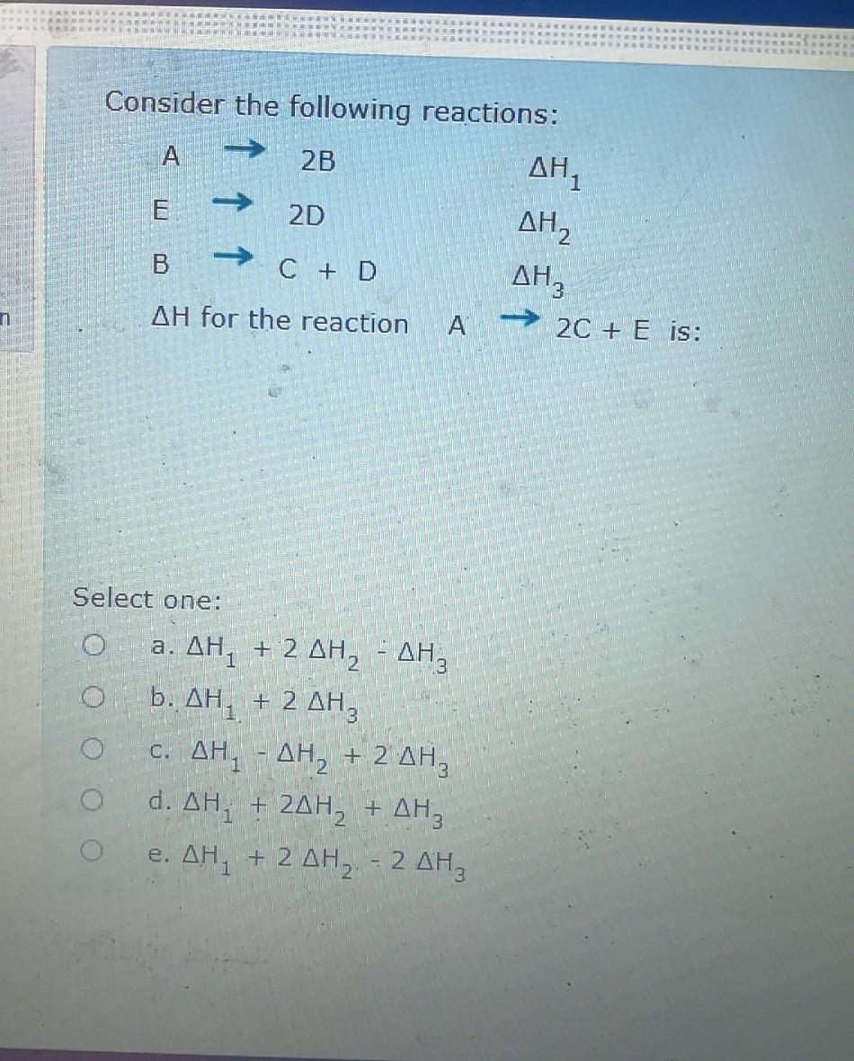 Solved Consider the following reactions: A 2B ΔΗ, 2D B Η C + | Chegg.com