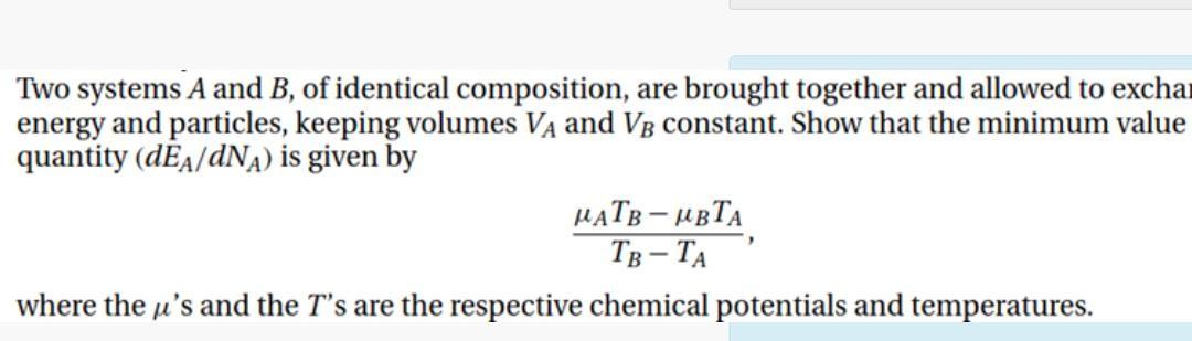 Solved Two systems A and B, of identical composition, are | Chegg.com