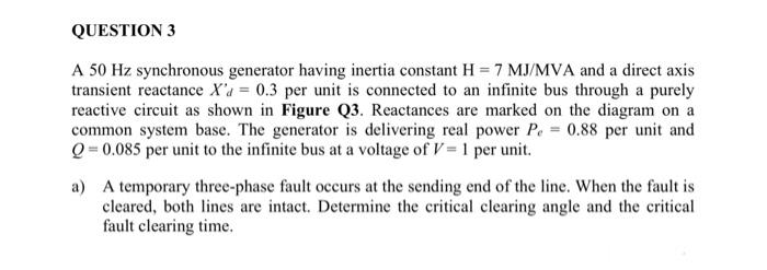 Solved QUESTION 3 A 50 Hz synchronous generator having | Chegg.com