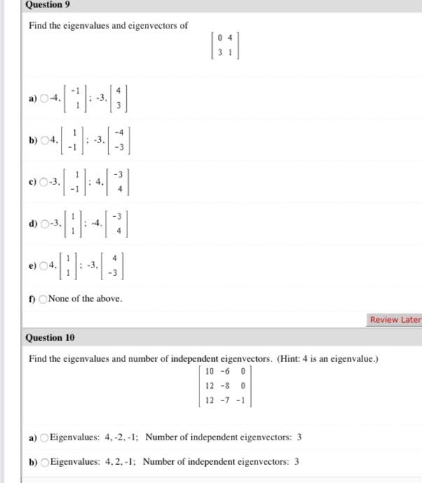 Solved Question 9 Find The Eigenvalues And Eigenvectors Of | Chegg.com