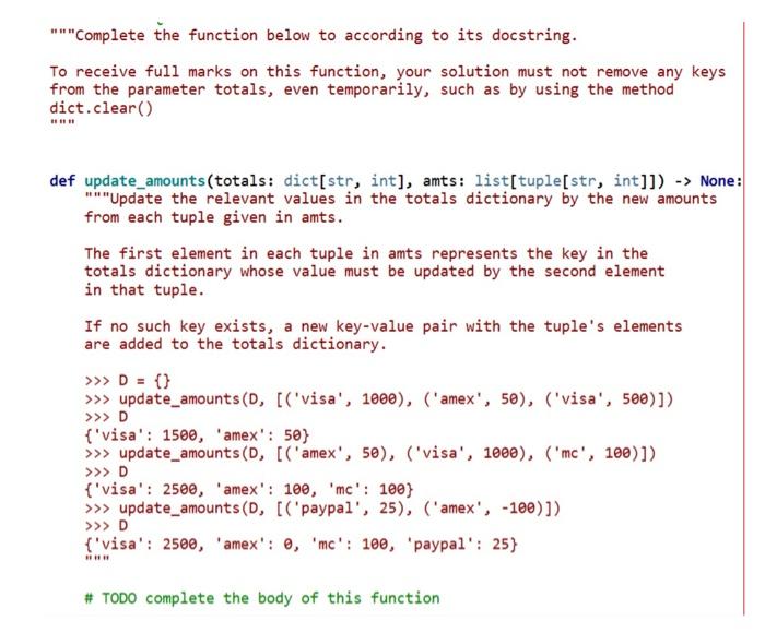 Solved "" "Complete the function below to according to its | Chegg.com