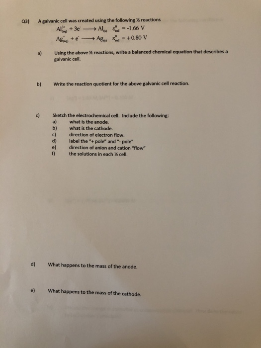 Solved Q3) A galvanic cell was created using the following | Chegg.com
