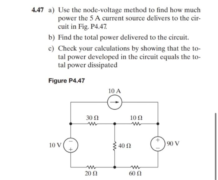 Solved .47 a) Use the node-voltage method to find how much | Chegg.com