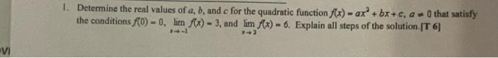 Determine the real values of \( a, b \), and \( c \) for the quadratic function \( f(x)=a x^{2}+b x+c, a \neq 0 \) that satis
