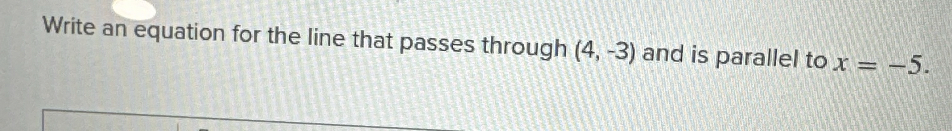 Solved Write an equation for the line that passes through | Chegg.com