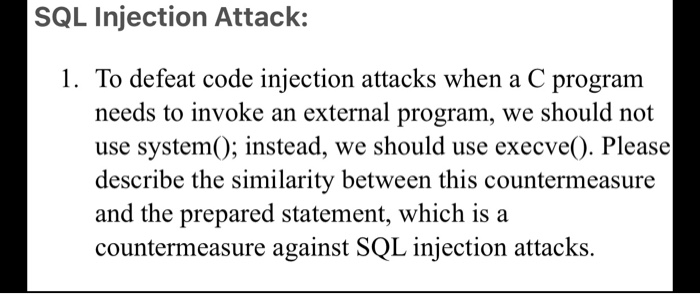 Solved SQL Injection Attack: 1. To defeat code injection | Chegg.com